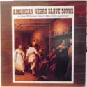 Alex Foster [2] And Michel Larue: American Negro Slave Songs