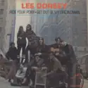 Lee Dorsey: Ride Your Pony - Get Out Of My Life Woman