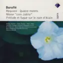Maurice Duruflé: Requiem - Quatre Motets - Messe - Prélude Et Fugue