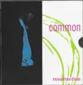 Common: Resurrection