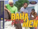Baha Men: Who Let The Dogs Out