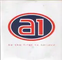A1: Be The First To Believe