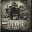 Ice Cube: I Am The West
