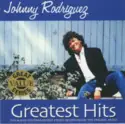 Johnny Rodriguez [4]: Greatest Hits
