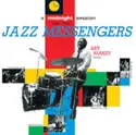 Art Blakey & The Jazz Messengers: A Midnight Session With The Jazz Messengers