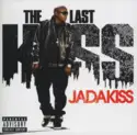 Jadakiss: The Last Kiss