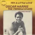 Oscar Harris And The Twinkle Stars: Try A Little Love / Soldiers Prayer
