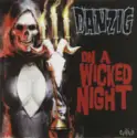 Danzig: On A Wicked Night