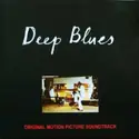 Various: Deep Blues (Original Motion Picture Soundtrack)