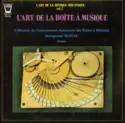 No Artist: L'Art De La Boîte A Musique