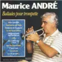 Maurice André: Ballades Pour Trompette