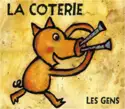 La Coterie: Les Gens