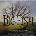 Danny Elfman: Big Fish (Music From The Motion Picture)