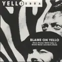 Yello: Blame On Yello