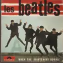 The Beatles, Tony Sheridan: When The Saints / My Bonnie
