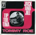 Tommy Roe: Jack And Jill