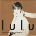 Lulu: Independence - Brothers In Rhythm Mix