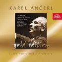 Karel Ančerl, The Czech Philharmonic Orchestra : Ladislav Vycpálek / Otakar Ostrčil: Cantata Of The Last Things Of Man / Suite For Large Orchestra