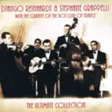 Django Reinhardt & Stéphane Grappelli With Quintette Du Hot Club De France: The Ultimate Collection