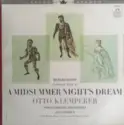 Felix Mendelssohn-Bartholdy: Incidental Music To "A Midsummer Night's Dream"