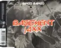 Basement Jaxx: Bingo Bango