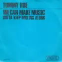 Tommy Roe: We Can Make Music