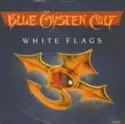 Blue Öyster Cult: White Flags