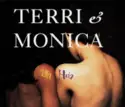 Terri & Monica: Uh Huh