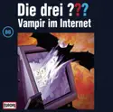 André Minninger: Die Drei ??? 88 - Vampir Im Internet