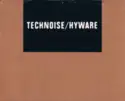 Technoise / Hyware: Technoise / Hyware