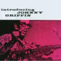 Johnny Griffin: Introducing