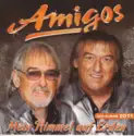 Amigos: Mein Himmel Auf Erden