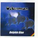 Ooberman: Dolphin Blue