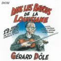 Gérard Dôle: Dans Les Bayous De La Louisiane