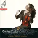 Johann Sebastian Bach, Rachel Podger: Sonatas & Partitas Vol. 1