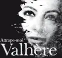 Valhère: Attrape-moi