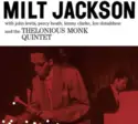 Milt Jackson With John Lewis [2], Percy Heath, Kenny Clarke, Lou Donaldson And The Thelonious Monk Quintet: Milt Jackson With John Lewis, Percy Heath, Kenny Clarke, Lou Donaldson And The Thelonious Monk Quint