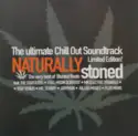 Various: Naturally Stoned (The Ultimate Chill Out Soundtrack)