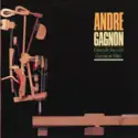 André Gagnon: Grand Succès = Greatest Hits