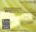 John Tavener / Chilingirian String Quartet / London Symphony Orchestra: The Last Sleep Of The Virgin