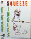 Squeeze [2]: Singles - 45's And Under