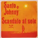 Santo & Johnny: Scandalo Al Sole