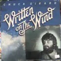 Chuck Girard: Written On The Wind