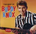 Buddy Knox: The Best Of Buddy Knox
