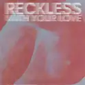 Azari & III: Reckless (With Your Love)