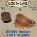 Monique Thubert & Max Fournier: Alors On Danse ?