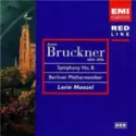 Anton Bruckner - Berliner Philharmoniker - Lorin Maazel: Symphony No. 8