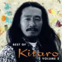 Kitaro: Best Of Kitaro Volume 2
