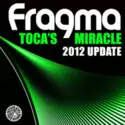 Fragma: Toca's Miracle (2012 Update)
