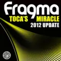 Fragma: Toca's Miracle (2012 Update)